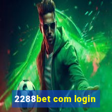 2288bet com login